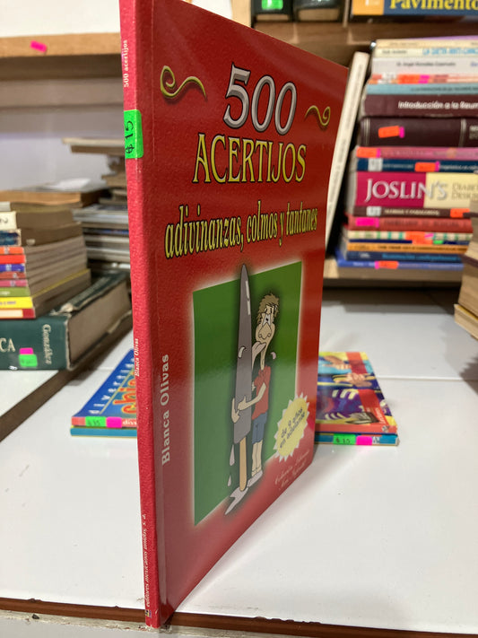 500 ACERTIJOS ADIVINANZAS COLMOS Y TANTANES POR BLANCA OLIVAS USADO INFANTIL JUAREZ