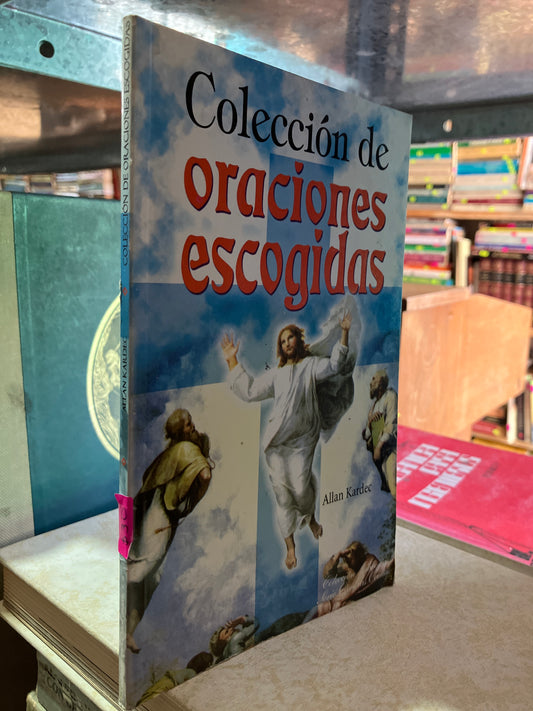 COLECCION DE ORACIONES ESCOGIDAS POR ALLAN KARDEC USADO RELIGIÓN ALDAMA