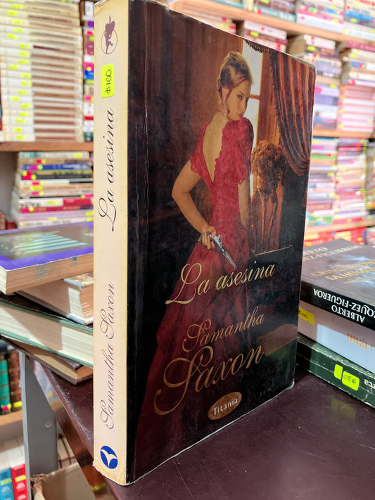 LA ASESINA POR SAMANTHA SAXON USADO NOVELA LITERARIO 305