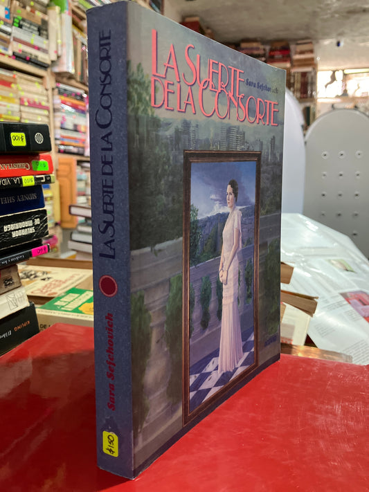 LA SUERTE DE LA CONSORTE POR SARA SEFCHOVICH USADO NOVELA ALDAMA