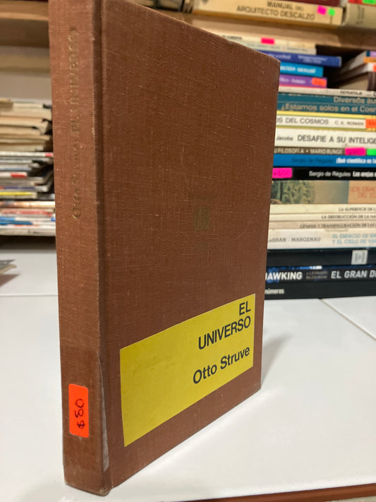 EL UNIVERSO POR OTTO STRUVE USADO CIENCIA JUAREZ