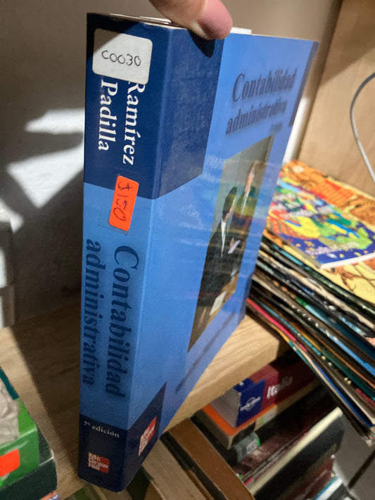 CONTABILIDAD ADMINISTRATIVA SÉPTIMA EDICIÓN POR DAVID NOEL RAMÍREZ PADILLA USADO ADMINISTRACIÓN JUAREZ
