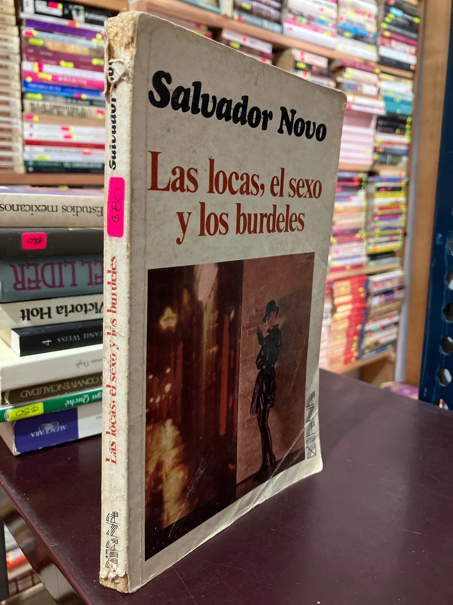 LAS LOCAS EL SEXO Y LOS BURDELES POR SALVADOR NOVO USADO NOVELAS LITERARIO 305