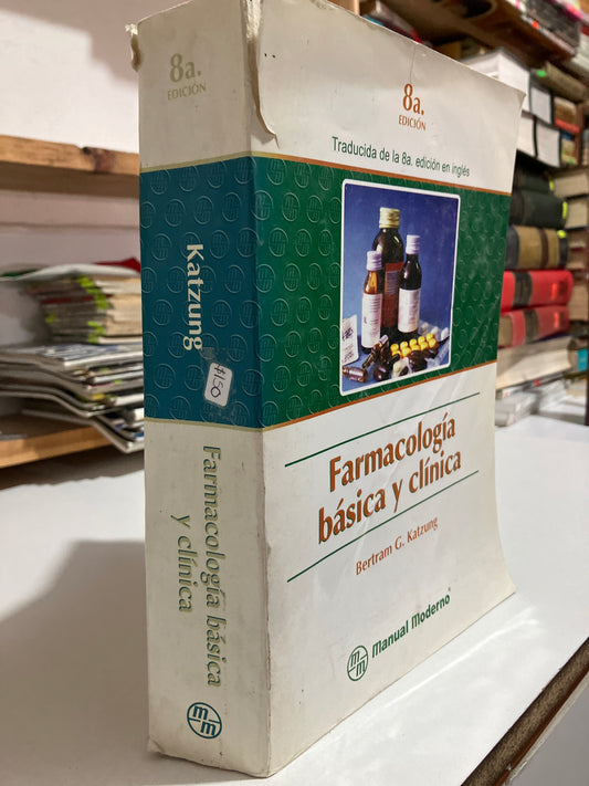 FARMACOLOGÍA BÁSICA Y CLÍNICA POR BERTRAM G KATZUNG USADO SALUD JUAREZ