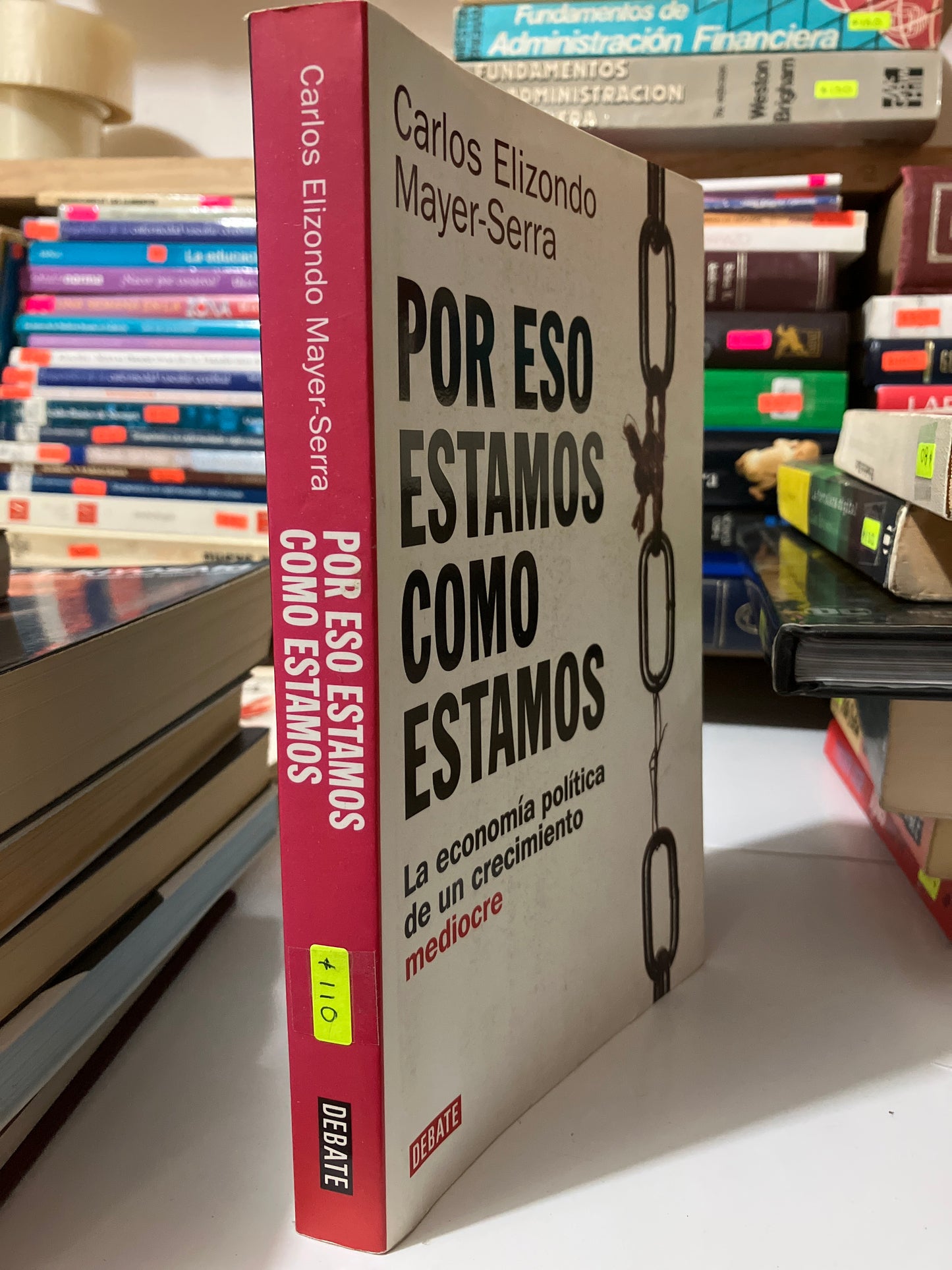 POR ESO ESTAMOS COMO ESTAMOS POR CARLOS ELIZONDO USADO POLÍTICA JUAREZ