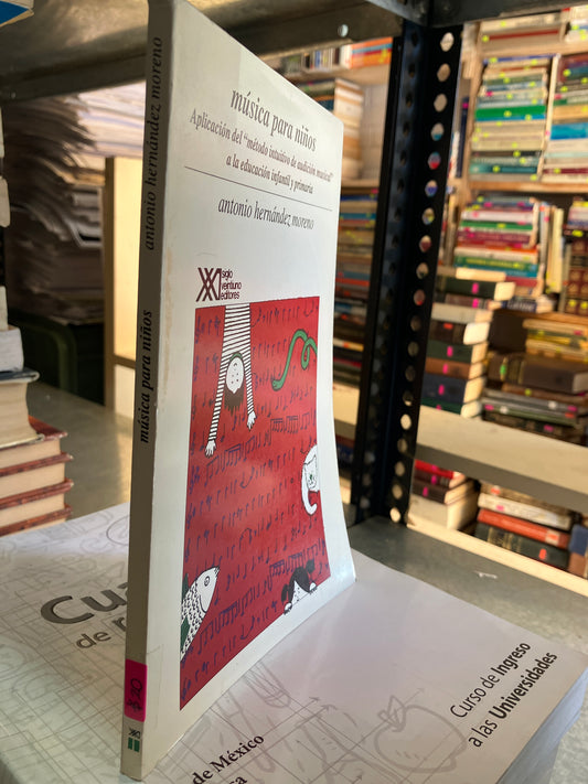 MUSICA PARA NIÑOS POR ANTONIO HERNÁNDEZ MORENO USADO EDUCACION ALDAMA