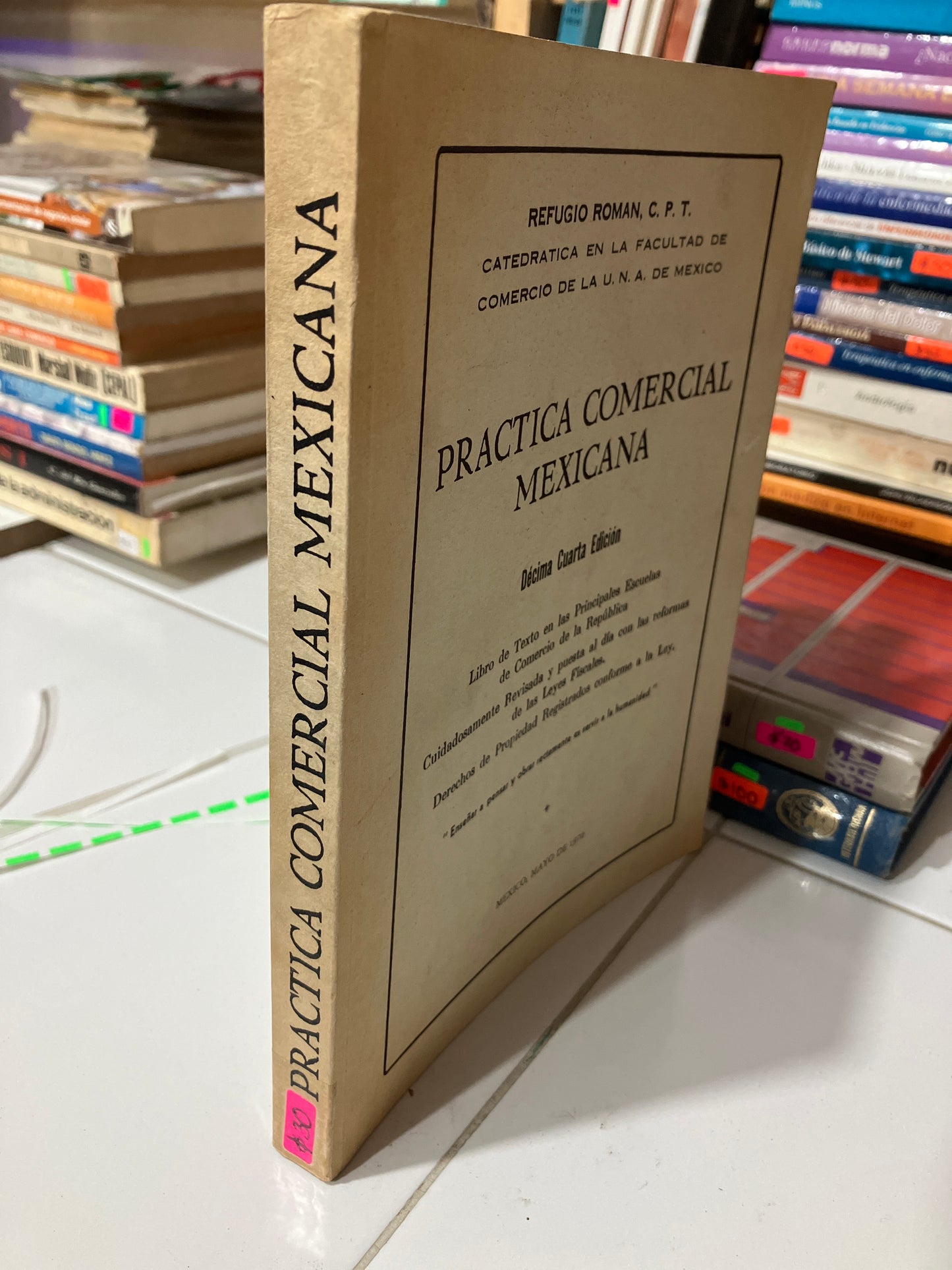 PRÁCTICA COMERCIAL MEXICANA DÉCIMA CUARTA EDICIÓN POR AUTORES VARIOS USADO ADMINISTRACIÓN JUAREZ