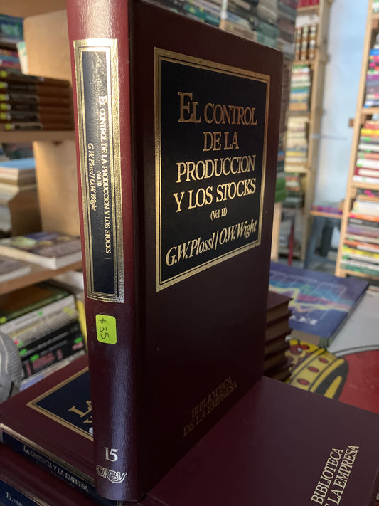 EL CONTROL DE LA PRODUCCIÓN Y LOS STOCKS POR G W PLOSSL USADO ADMINISTRACIÓN LITERARIO 207