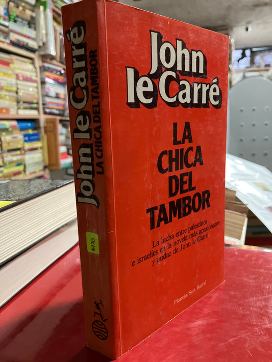 LA CHICA DEL TAMBOR POR JOHN LE CARRE USADO NOVELA ALDAMA