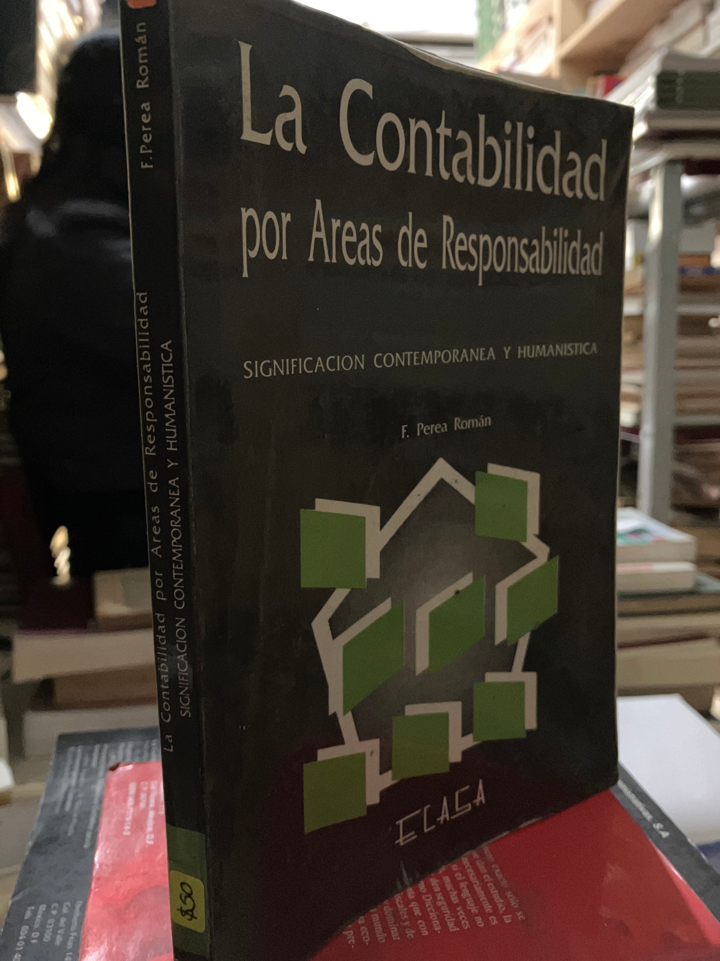 LA CONTABILIDAD POR ÁREAS DE RESPONSABILIDAD POR F PEREA ROMÁN USADO ADMINISTRACIÓN LITERARIO 207