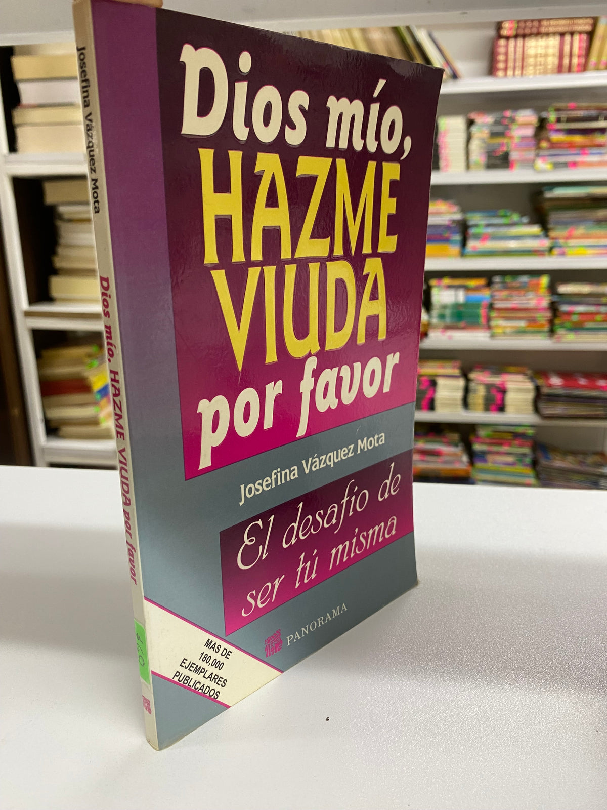 DIOS MIO HAZME VIUDA POR FAVOR JOSEFINA VAZQUEZ MOTA USADO SUPERACION PERSONAL JUAREZ 515