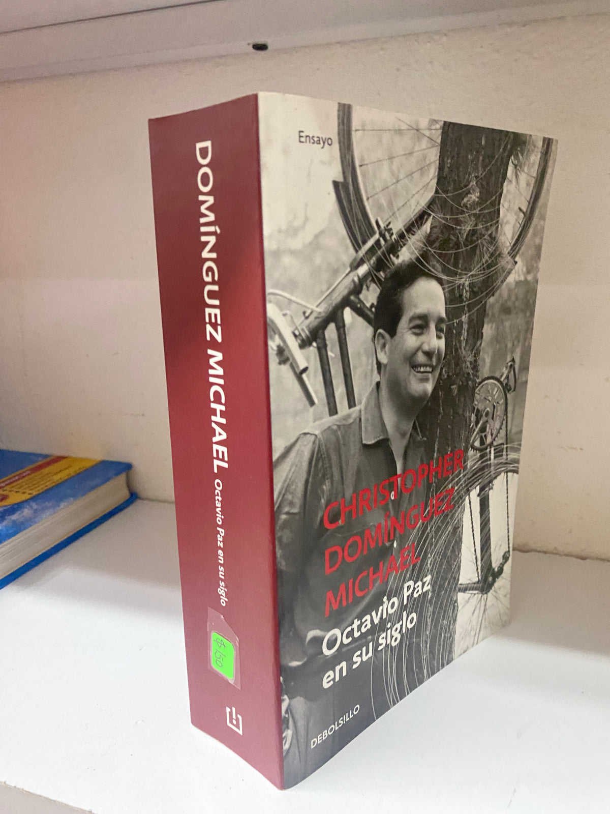 CHRISTOPHER DOMINGUEZ MICHAEL  OCTAVIO PAZ EN SU SIGLO USADO NOVELA JUAREZ 515