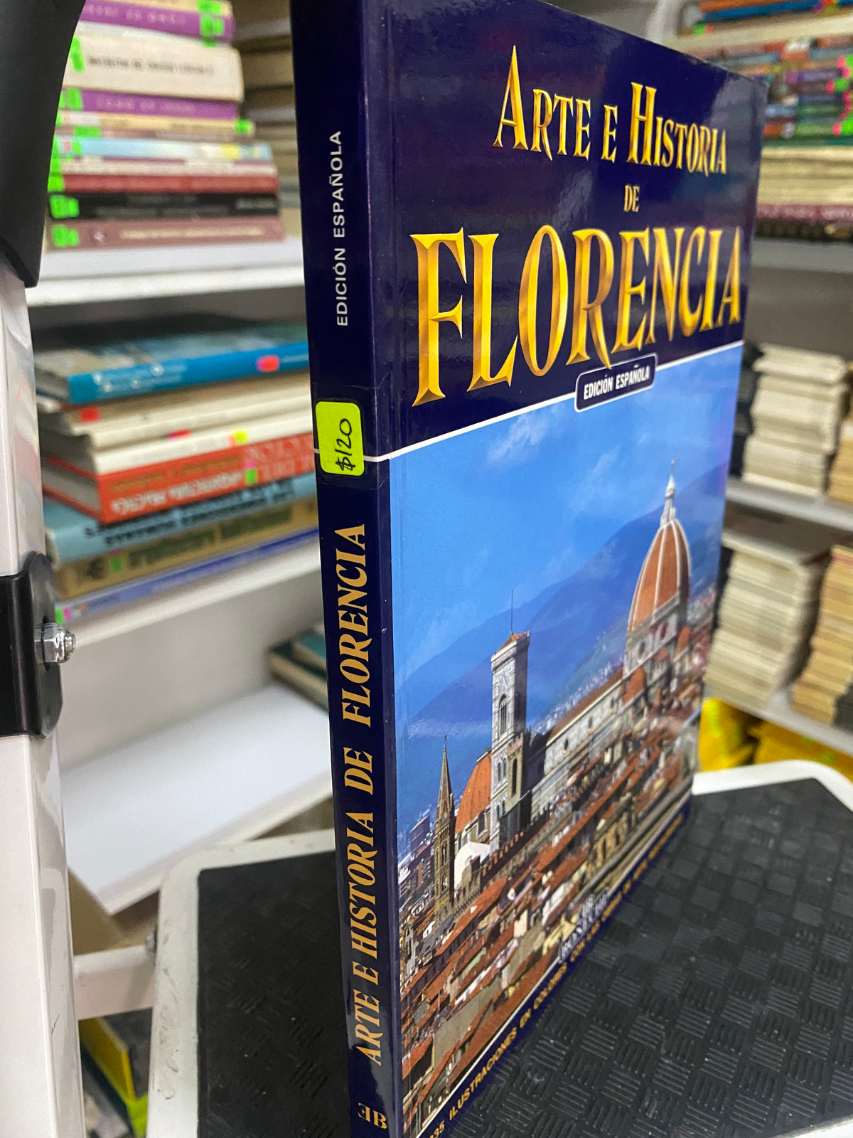 ARTE E HISTORIA DE FLORENCIA  RESTAURADA USADO ARTE JUAREZ 515