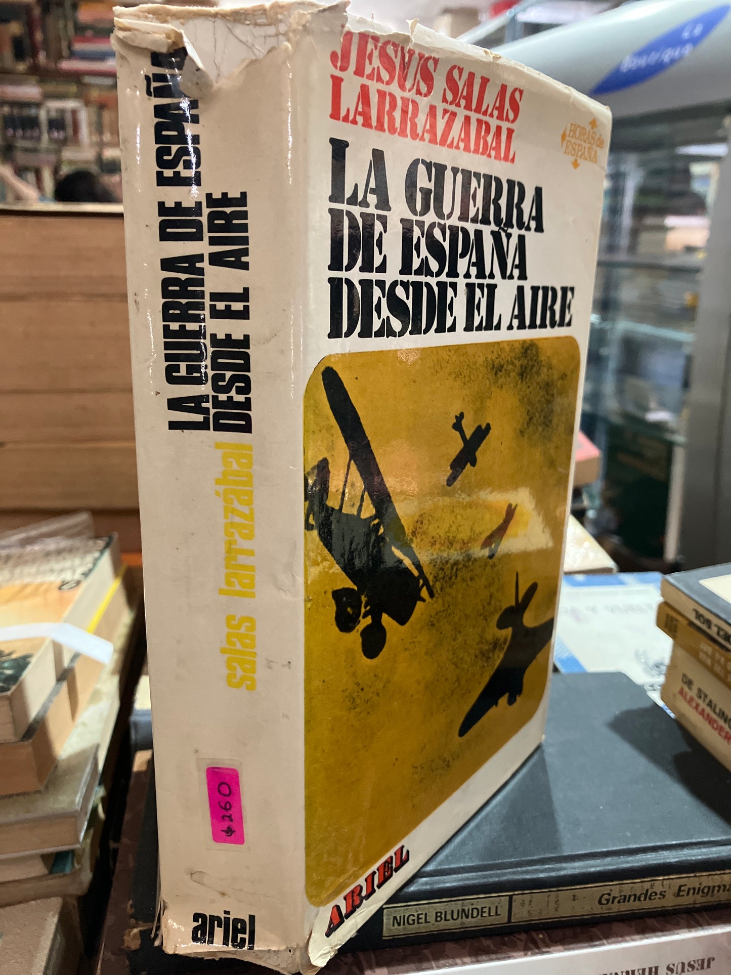 LA GUERRA DE ESPAÑA DESDE EL AIRE POR JESUS SALAS LARRAZABAL USADO HISTORIA ALDAMA EDITORIAL ARIEL TAPA BLANDA LIBRO EN BUEN ESTADO