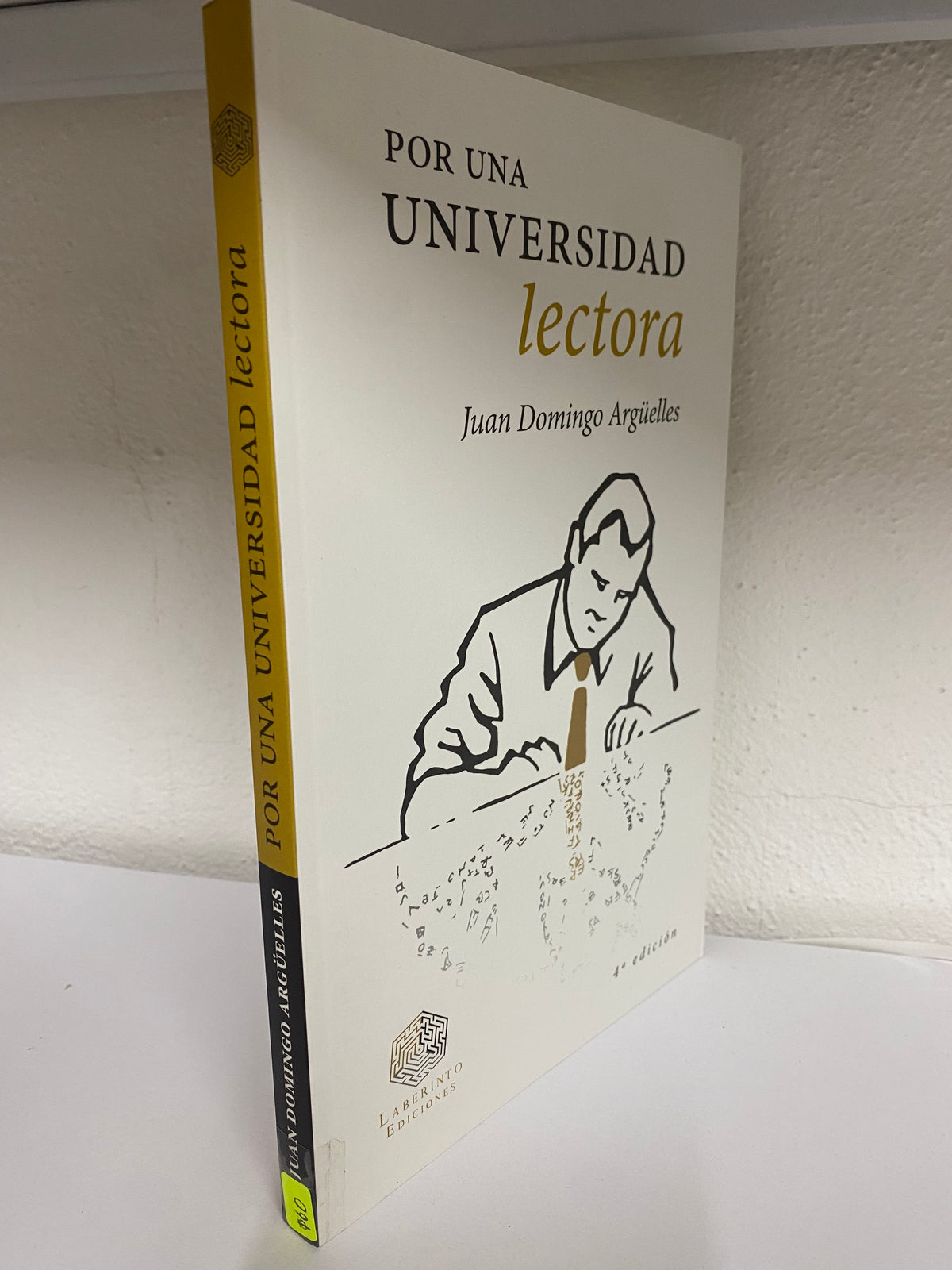 POR UNA UNIVERSIDAD LECTORA JUAN DOMINGO ARGUELLES USADO NOVELA JUAREZ 515