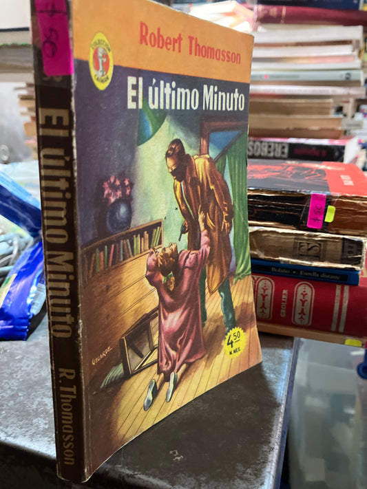 EL ÚLTIMO MINUTO POR ROBERT THOMASSON USADO NOVELAS ALDAMA
