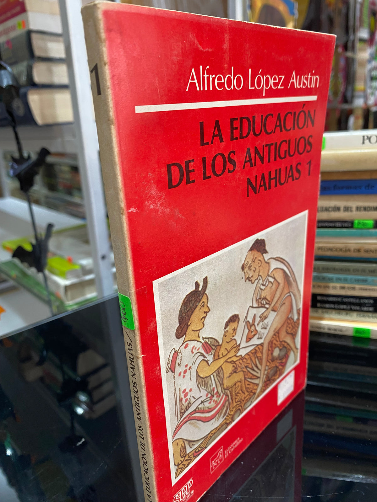 LA EDUCACION DE LOS ANTIGUOS NAHUAS ALFREDO LOPEZ AUSTIN USADO EDUCACION JUREZ 515