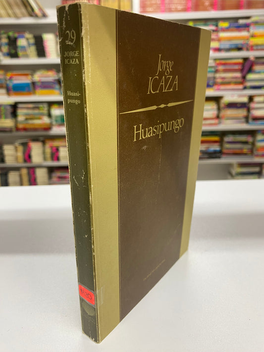 JORGE ICAZA HUASIPUNGO USADO NOVELA JUAREZ 515