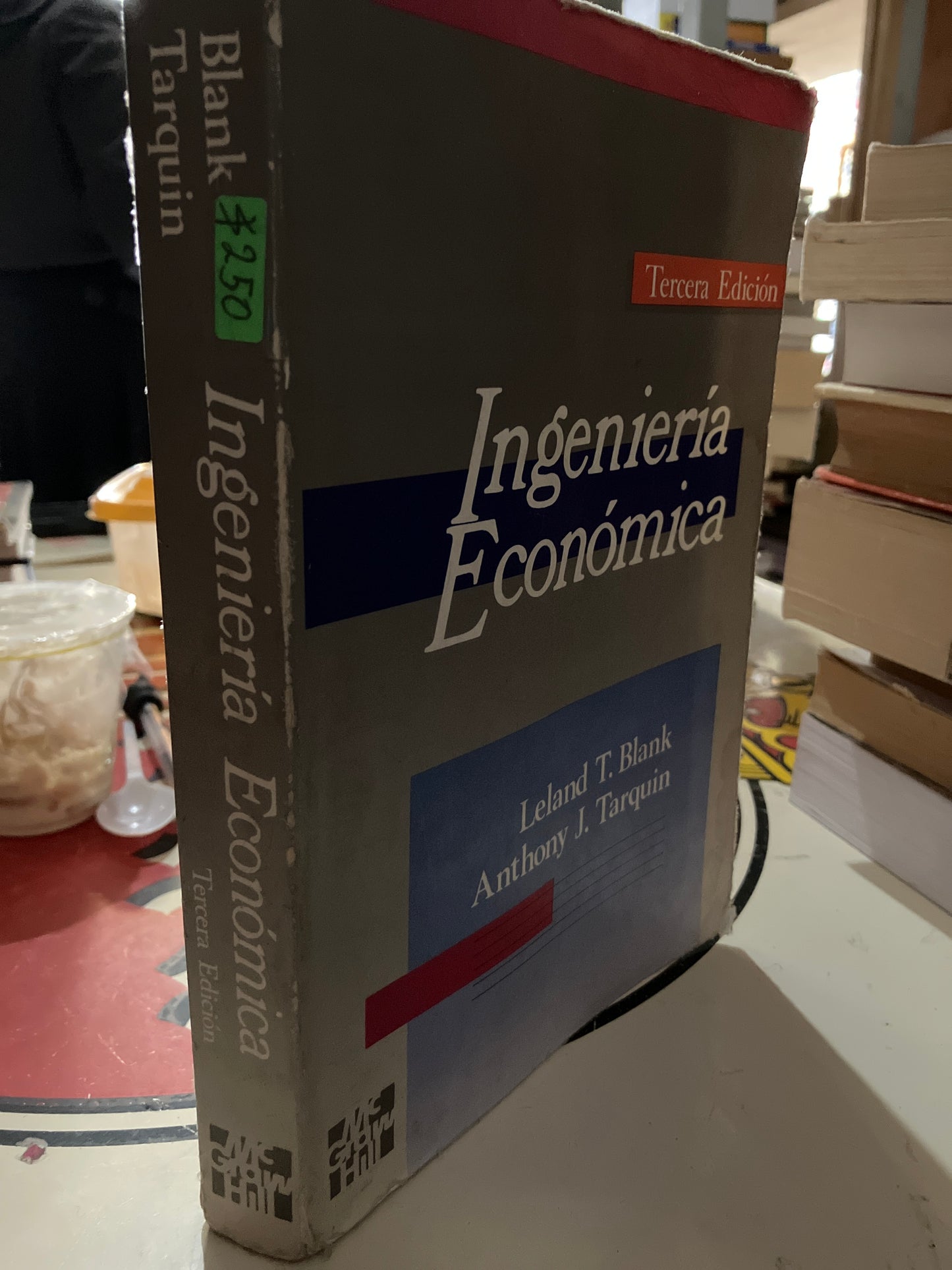INGENIERÍA ECONOMICA POR LELAND T BLANK USADO ADMINISTRACIÓN LITERARIO 207