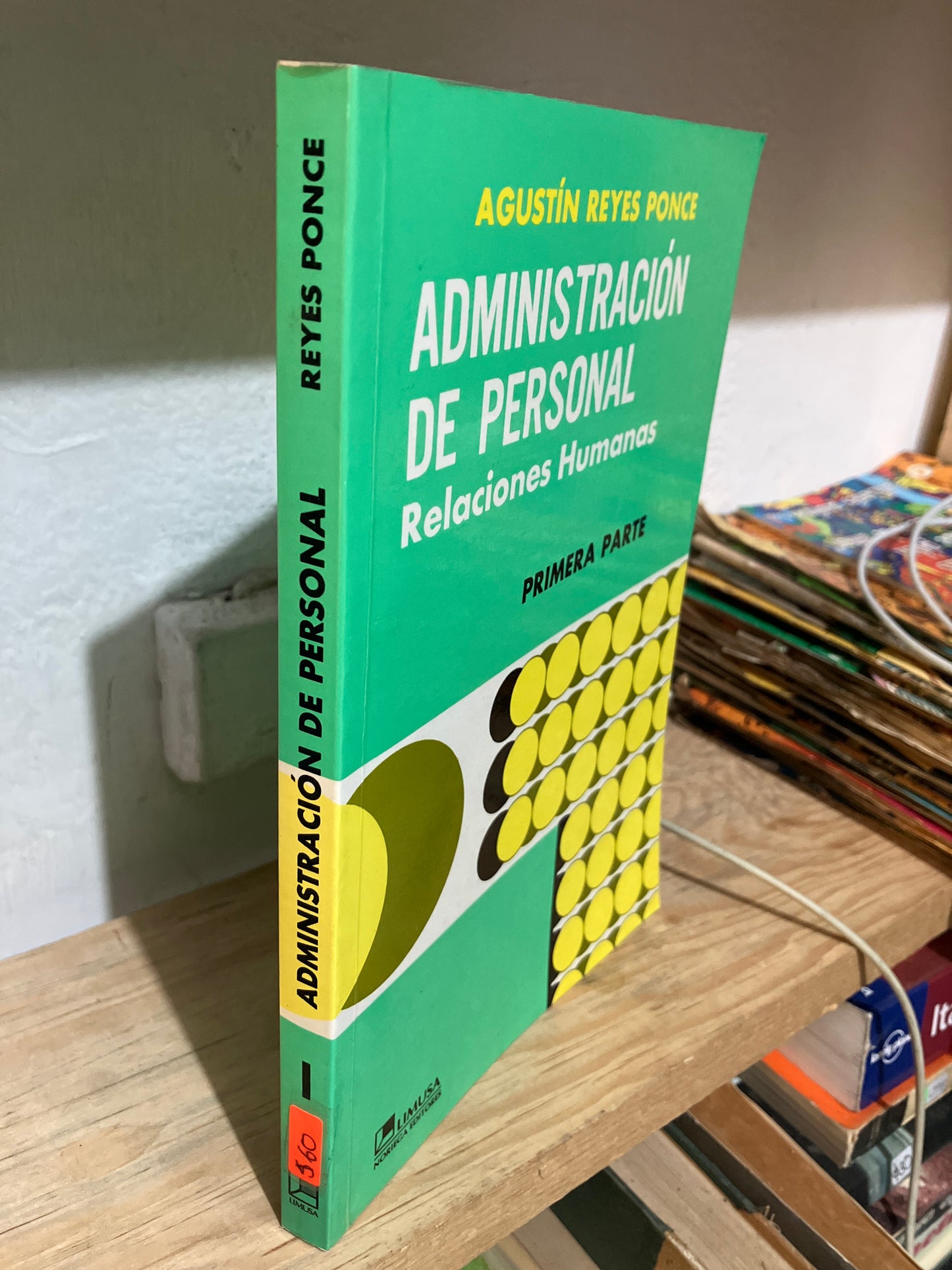 ADMINISTRACIÓN DE PERSONAL RELACIONES HUMANAS I POR AGUSTÍN REYES PONCE USADO ADMINISTRACIÓN JUAREZ