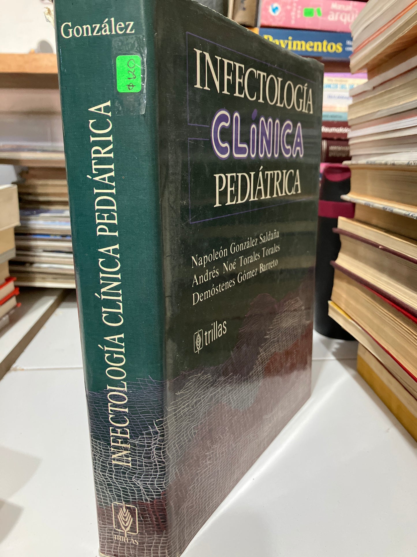 INFECTOLOGIA CLÍNICA PEDIATRICA POR AUTORES VARIOS USADO SALUD JUAREZ