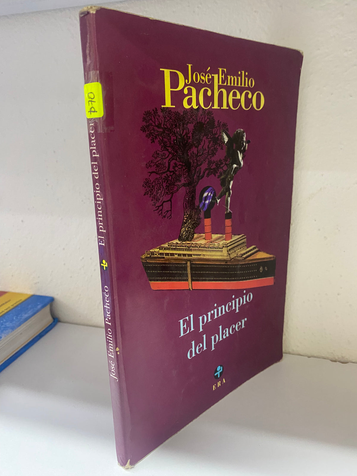 EL PRINCIPIO DEL PLACER POR JOSE EMILIO PACHECO USADO NOVELA JUAREZ 515