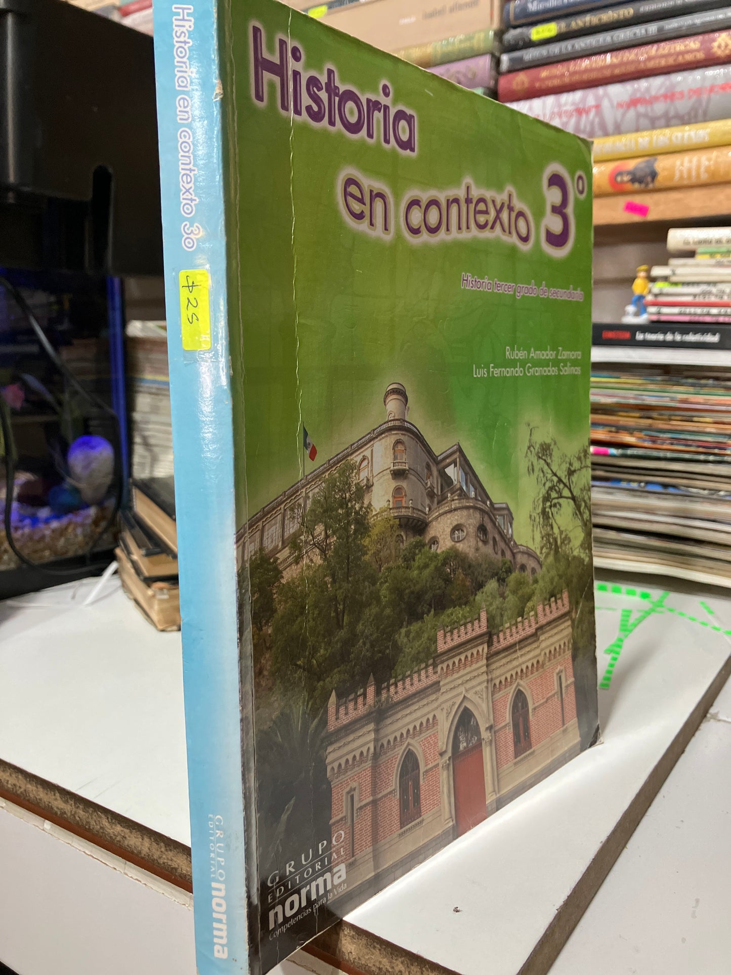 HISTORIA EN CONTEXTO TERCER GRADO DE SECUNDARIA POR AMADOR ZAMORA Y GRANADAS SALINAS USADO HISTORIA JUAREZ