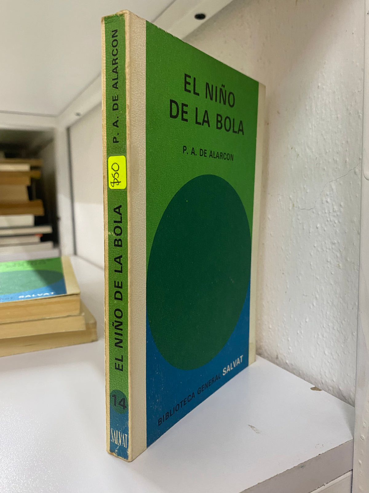 EL NIÑO DE LA BOLA P A DE ALARCON USADO NOVELAS JUAREZ 515