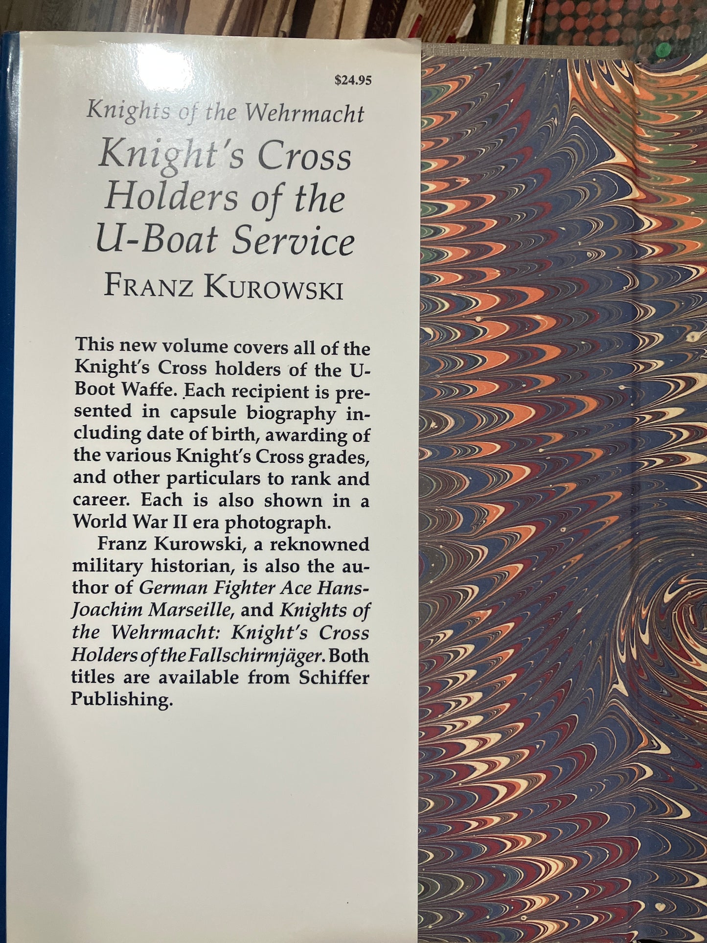 KNIGHTS CROSS HOLDERS OF THE U BOAT SERVICE BY FRANZ KUROWSKI USADO HISTORIA ALDAMA EDITORIAL SCHIFFER MILITARY HISTORY TAPA DURA LIBRO EN BUEN ESTADO