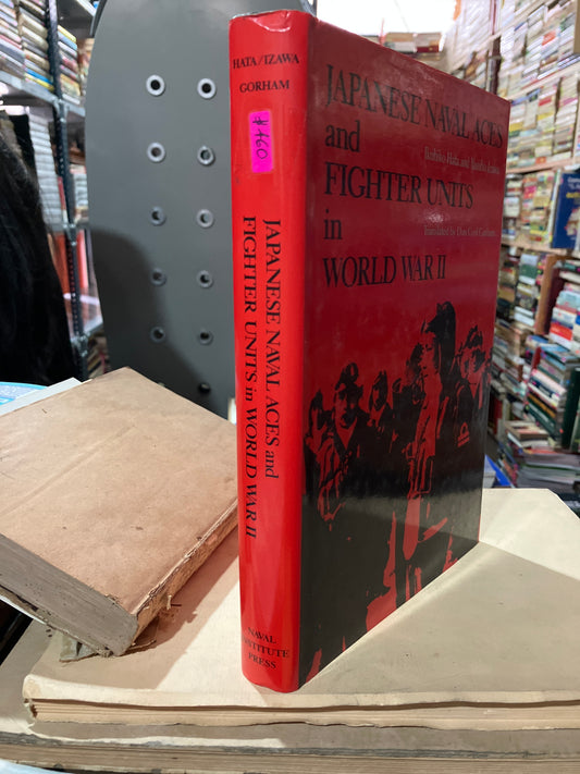 JAPANESE NAVAL ACES AND FIGHTER UNITS IN WORLD WAR II BY IKUHIKO HATA USADO HISTORIA ALDAMA