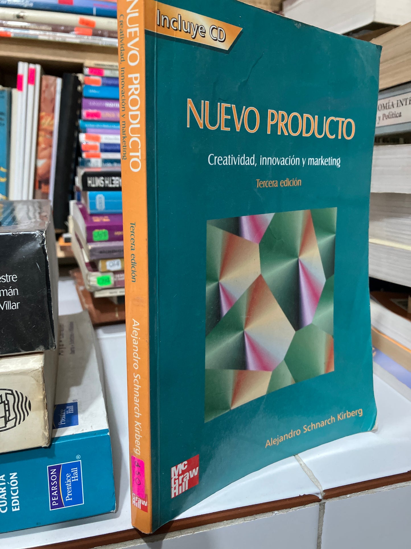 NUEVO PRODUCTO CREATIVIDAD INNOVACIÓN Y MARKETING TERCERA EDICIÓN POR ALEJANDRO SCHNARCH USADO ADMINISTRACIÓN JUAREZ