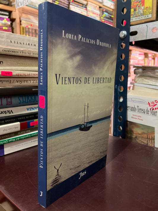 VIENTOS DE LIBERTAD POR LOREA PALACIOS USADO NOVELAS LITERARIO 305