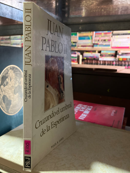 CRUZANDO EL UMBRAL DE LA ESPERANZA POR JUAN PABLO II USADO RELIGIÓN ALDAMA
