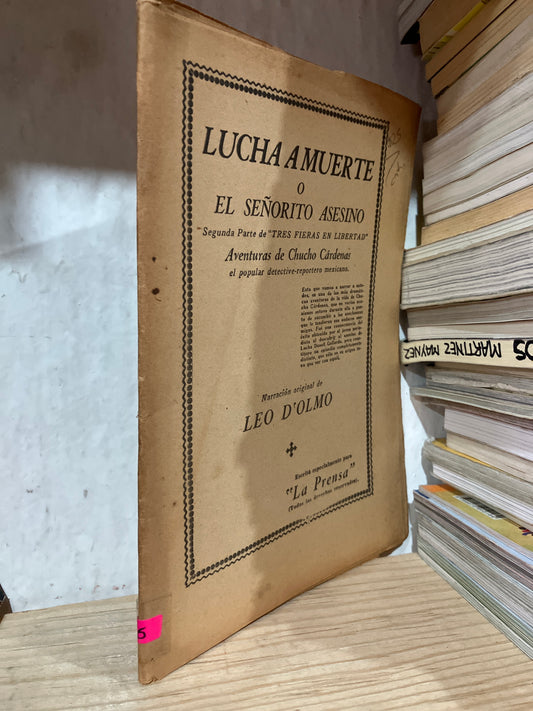 LUCHA A MUERTE O EL SEÑORITO ASESINO POR LEO DOLMO USADO ANTIGUOS ALDAMA
