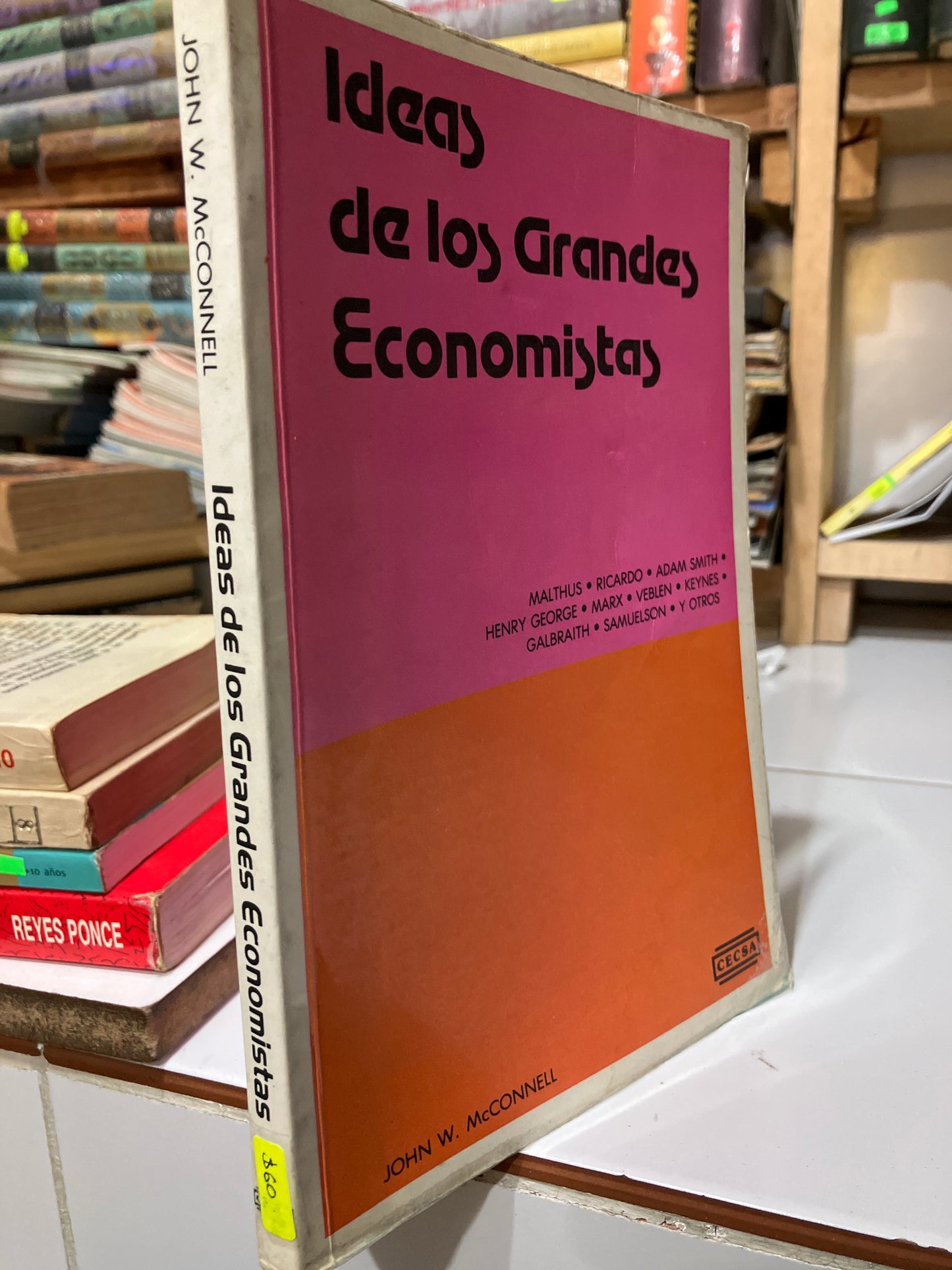 IDEAS DE LOS GRANDES ECONOMISTAS POR AUTORES VARIOS USADO ADMINISTRACIÓN JUAREZ