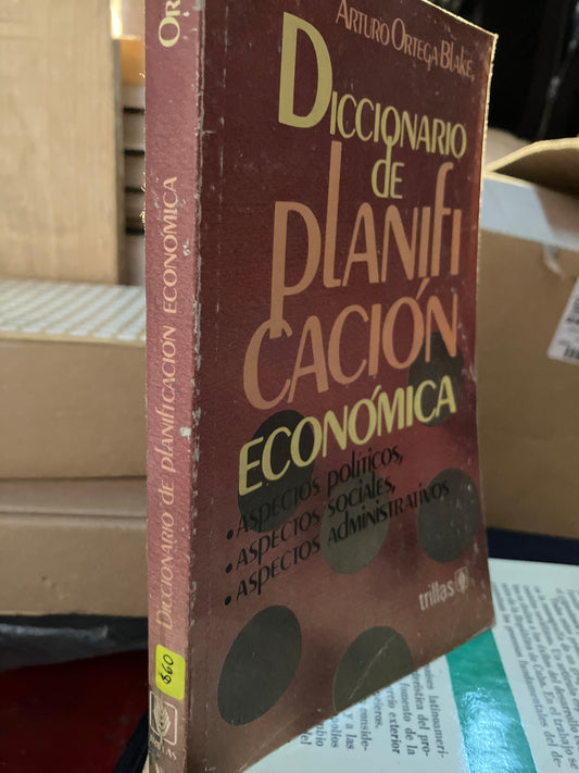 DICCIONARIO DE PLANIFICACIÓN ECONOMICA POR ARTURO ORTEGA BLAKE USADO ADMINISTRACIÓN LITERARIO 207