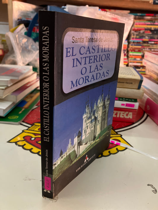 EL CASTILLO INTERIOR O LAS MORADAS POR SANTA TERESA DE JESÚS USADO RELIGIÓN LITERARIO 207