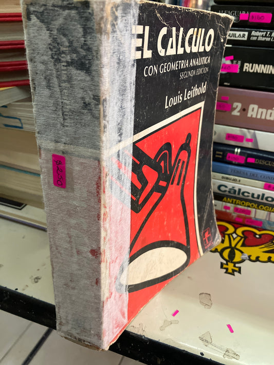 EL CALCULO CON GEOMETRÍA ANALÍTICA SEGUNDA EDICIÓN POR LOUIS LEITHOLD USADO MATEMÁTICAS LITERARIO 207