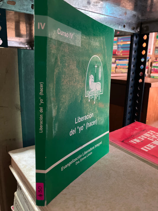 LIBERACIÓN DEL YO HACER IV POR DR EMMA LIMÓN USADO RELIGIÓN ALDAMA