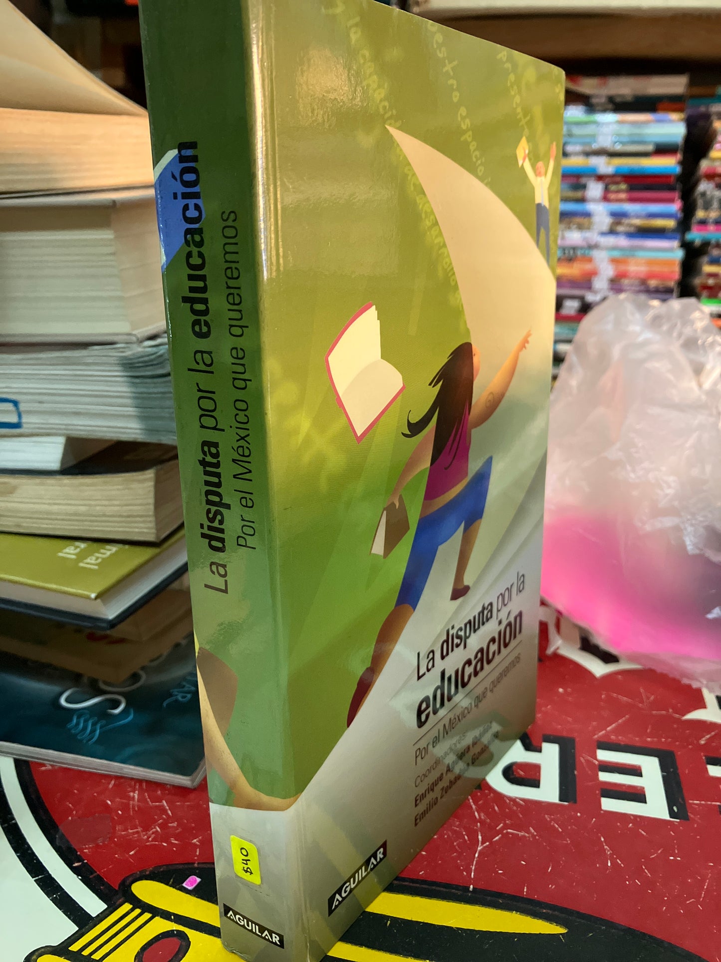 LA DISPUTA POR LA EDUCACION POR EL MEXICO QUE QUEREMOS POR AUTORES VARIOS USADO EDUCACION LITERARIO 207