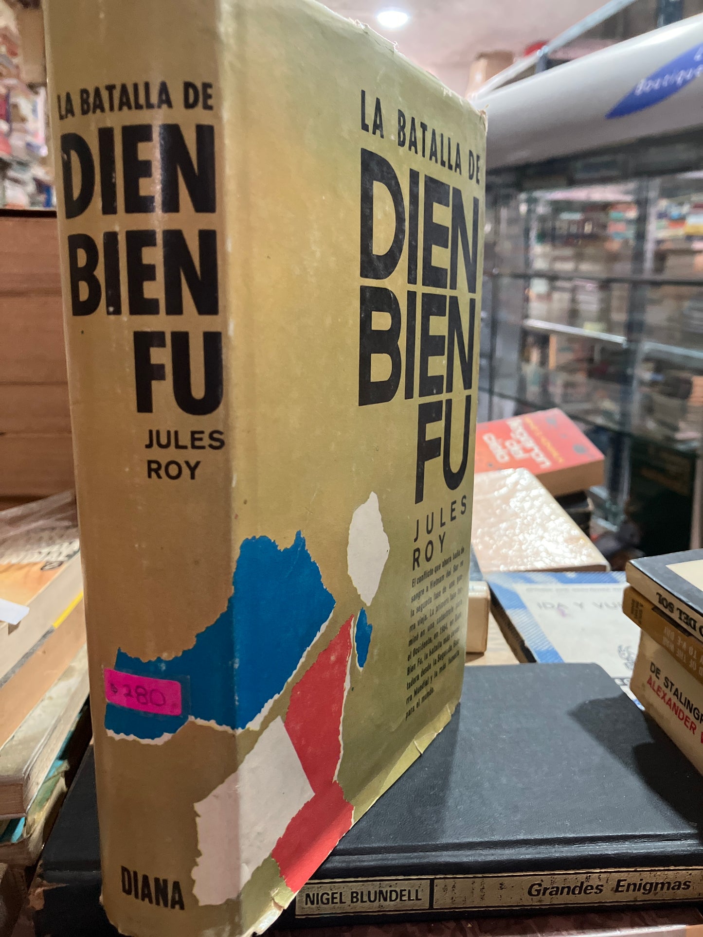 LA BATALLA DE DIEN BIEN FU POR JULES ROY USADO HISTORIA ALDAMA EDITORIAL DIANA TAPA DURA LIBRO EN BUEN ESTADO