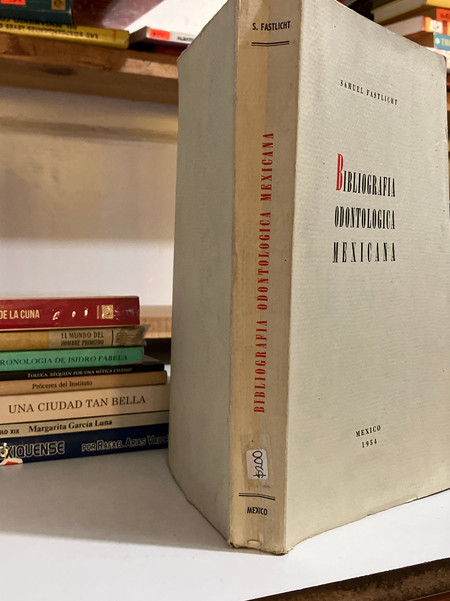BIBLIOGRAFÍA ODONTOLOGICA MEXICANA POR SAMUEL FASTLICHT USADO EDOMEX JUAREZ