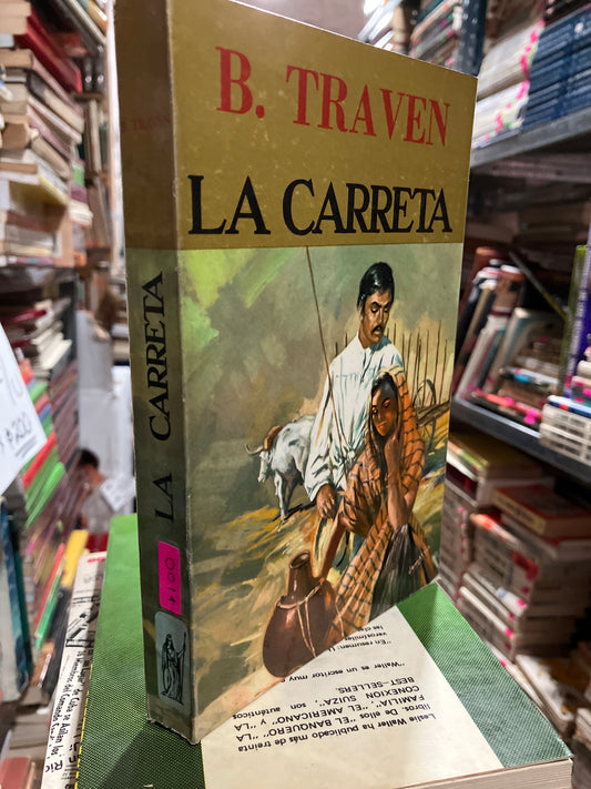 LA CARRETA POR B TRAVEN USADO NOVELAS ALDAMA