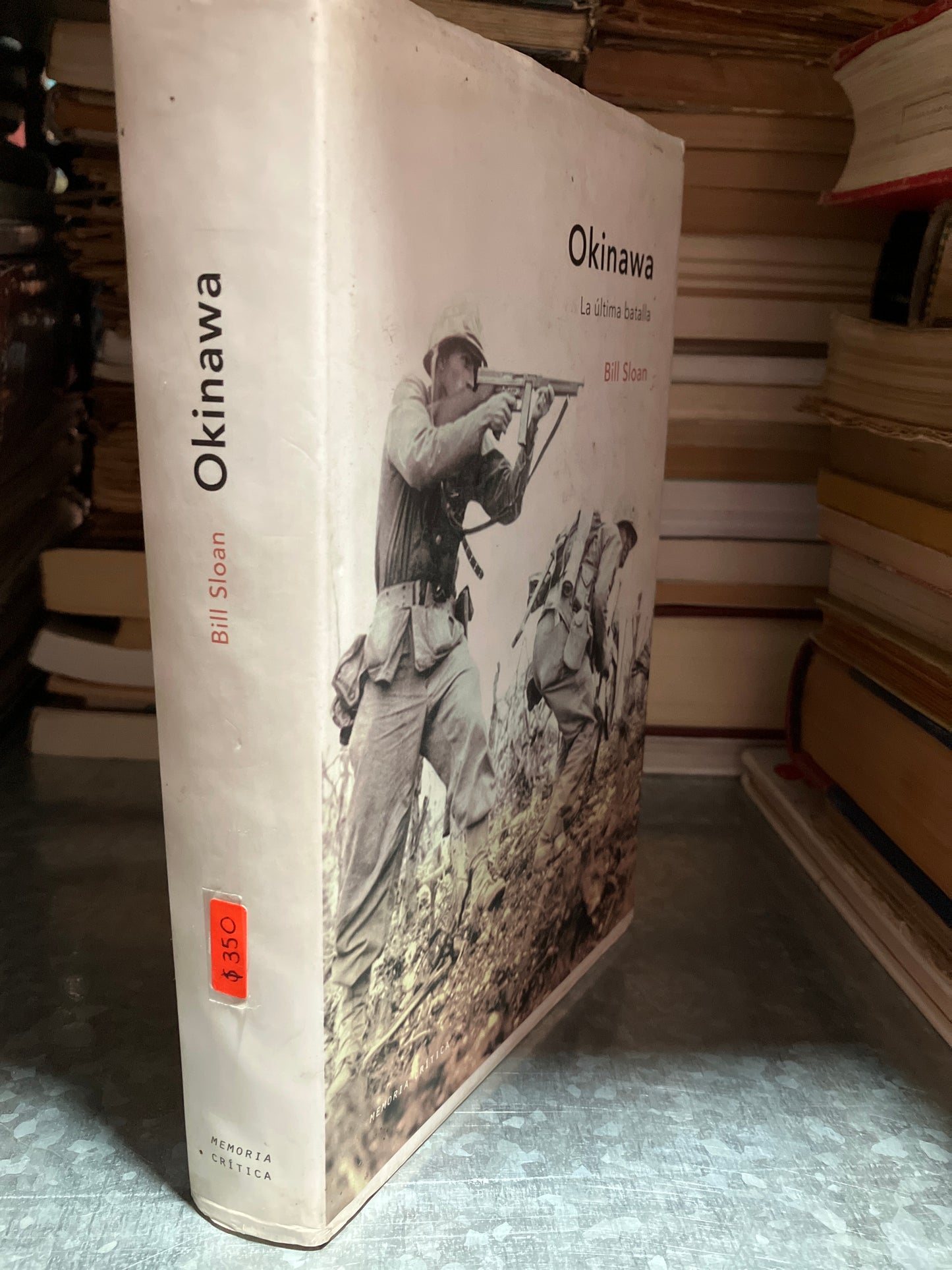 OKINAWA LA ULTIMA BATALLA POR BILL SLOAN USADO HISTORIA ALDAMA