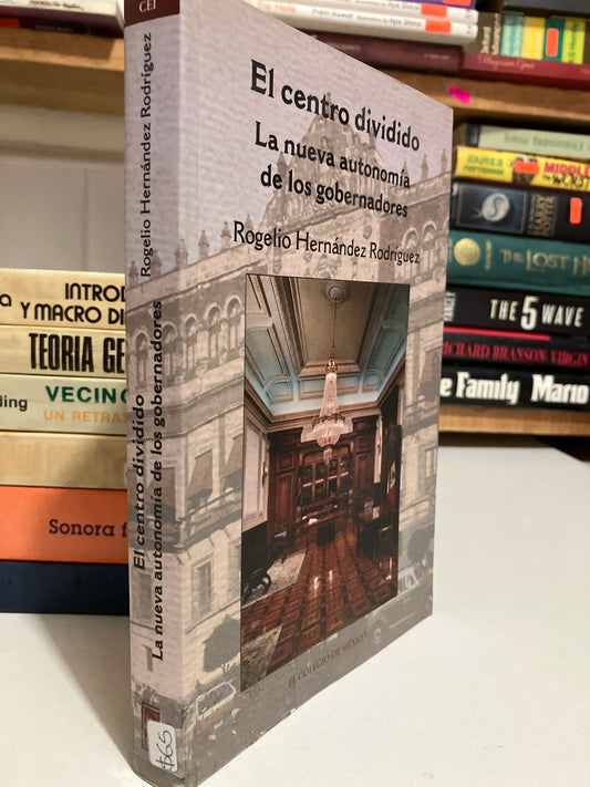 EL CENTRO DIVIDIDO POR ROGELIO HERNÁNDEZ USADO HISTORIA JUAREZ
