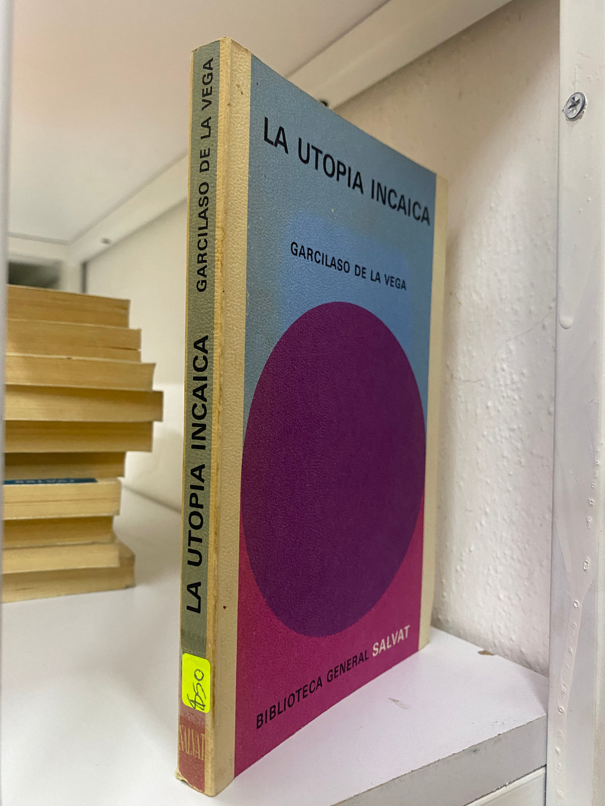 LA UTOPIA  INCAICA GARCILASO DE LA VEGA USADO NOVELAS JUAREZ 515