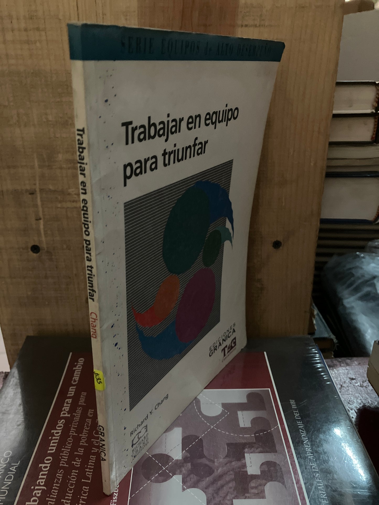TRABAJAR EN EQUIPO PARA TRIUNFAR POR RICHARD Y CHANG USADO ADMINISTRACIÓN LITERARIO 207