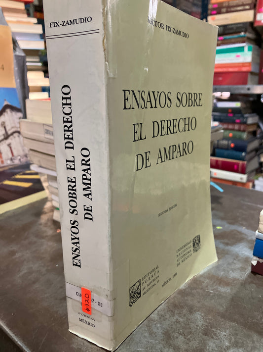ENSAYOS SOBRE EL DERECHO DE AMPARO POR HÉCTOR FIX ZAMUDIO USADO DERECHO ALDAMA