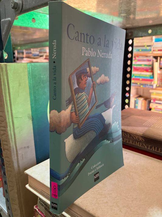 CANTO A LA VIDA POR PABLO NERUDA USADO NOVELA ALDAMA