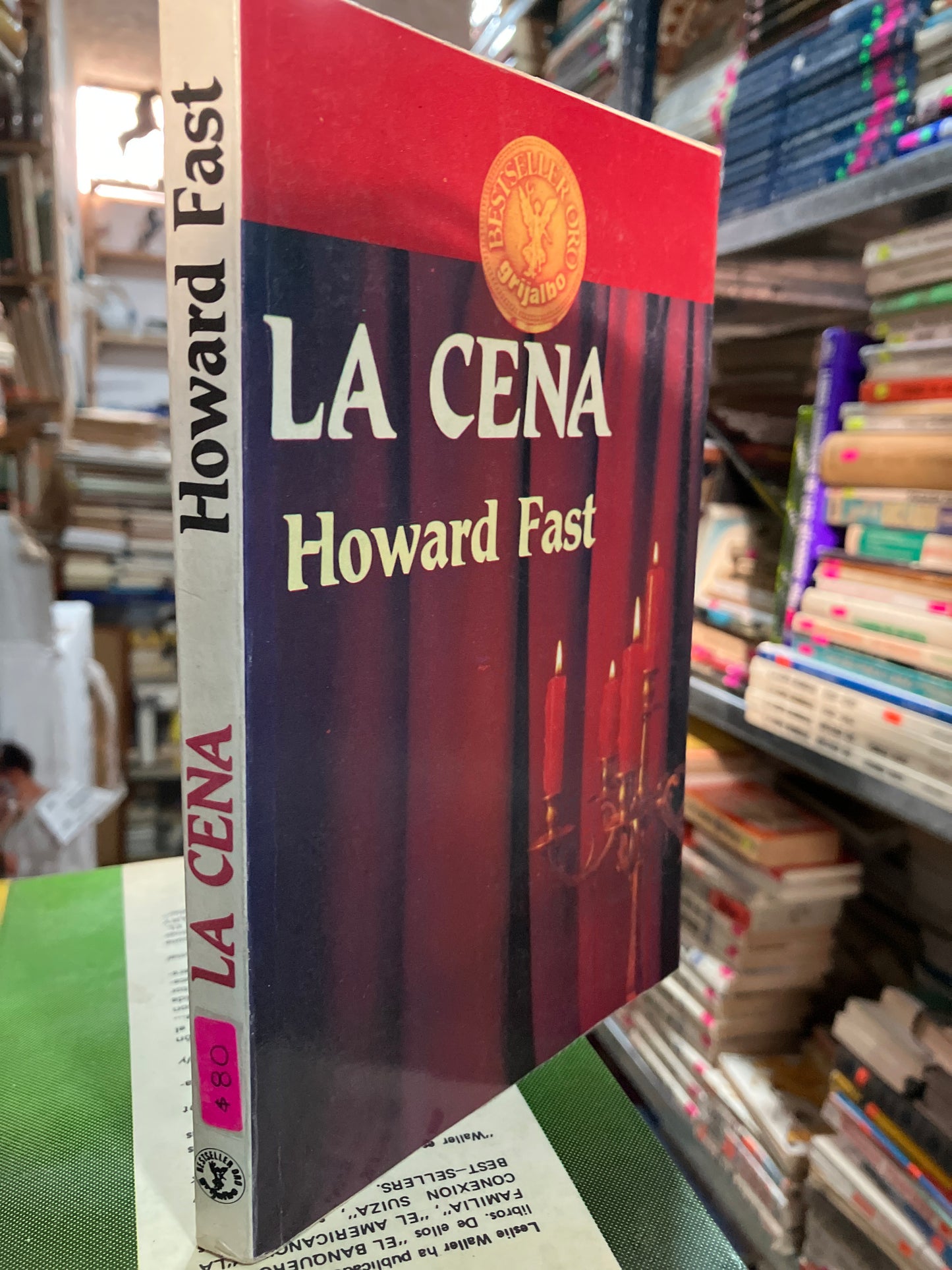 LA CENA POR HOWARD FAST USADO NOVELAS ALDAMA